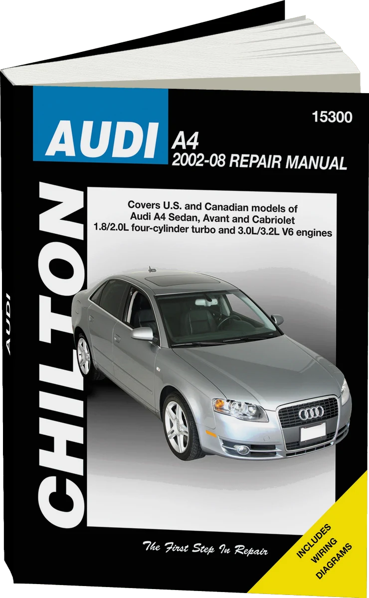 Audi A4 Sedan, Avant & Cabriolet US/Canadian Models (2002-2008) - Chilton Repair Manual