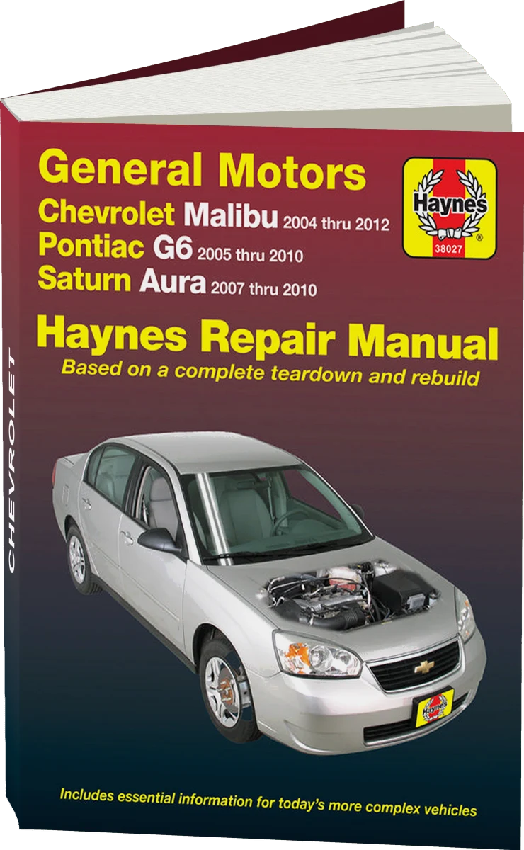 Chevrolet Malibu (04-12), Pontiac G6 (05-10) & Saturn Aura (07-10) Haynes Repair Manual