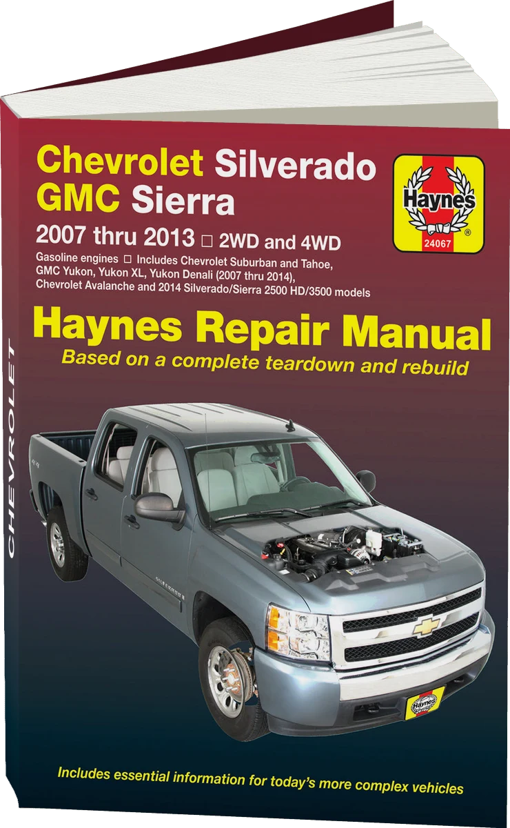 Chevrolet Silverado & GMC Sierra/Sierra Denali (1500 Models), 07-13, Silverado & GMC Sierra (2500 HD & 3500 models), 07-14, Avalanche, Suburban, Tahoe, Yukon/Yukon XL & Yukon Denali, 07-14   - Haynes Repair Manual