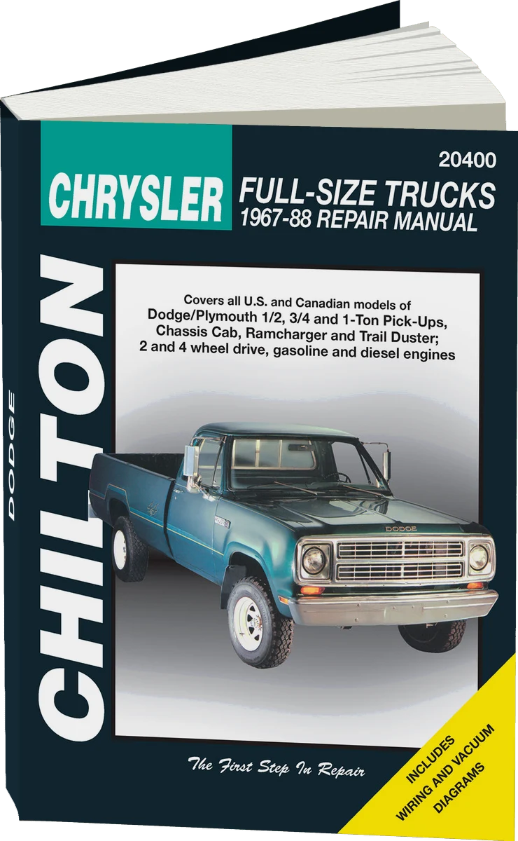 Chrysler Full-Size Trucks (1967-88) covering Dodge/Plymouth 1/2, 3/4 & 1 ton Pick-Ups, Chassis Cab, Ramcharger & Trail Duster (2 & 4 wheel drive, gas & diesels) Chilton Repair Manual (USA)