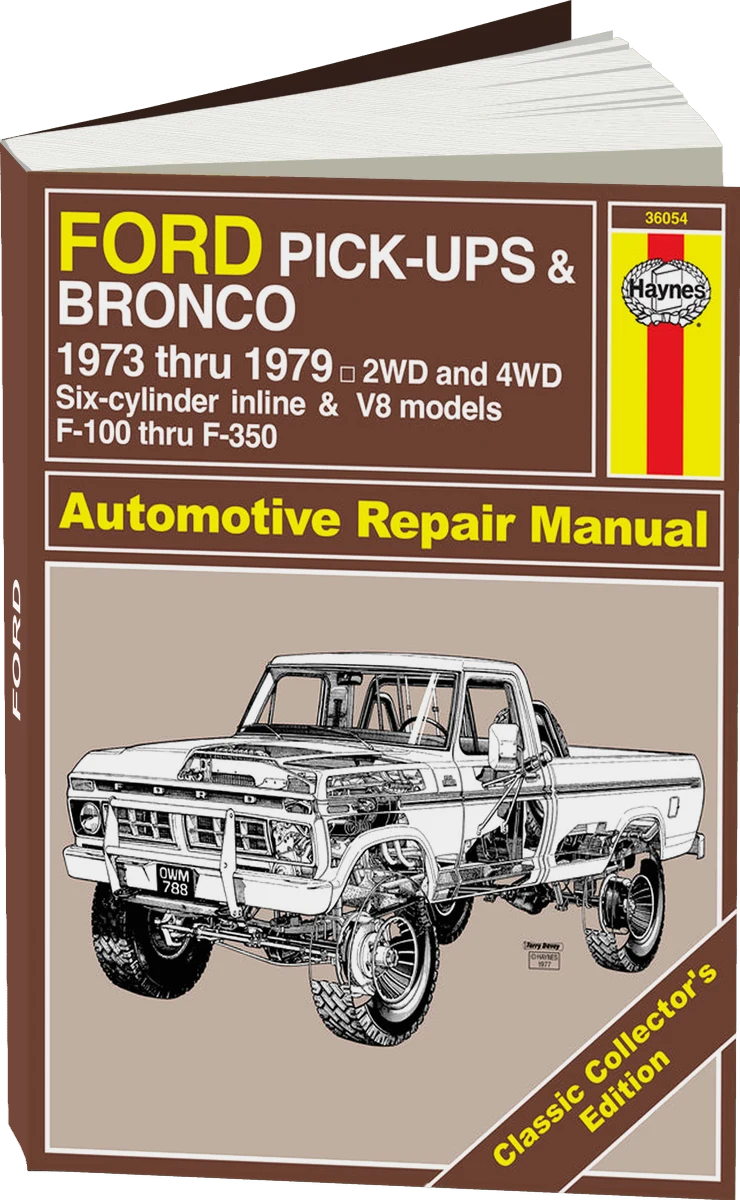 Classic Collector's Edition: Ford Pick-Ups F-100-F-350 & Bronco (73-79) Haynes Repair Manual - Hardcover