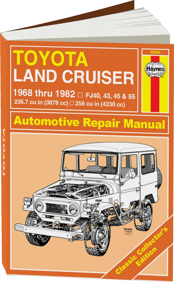 Classic Collector's Edition: Toyota Land Cruiser Series FJ40, FJ43, FJ45 & FJ55 (68-82) Haynes Repair Manual - Hardcover
