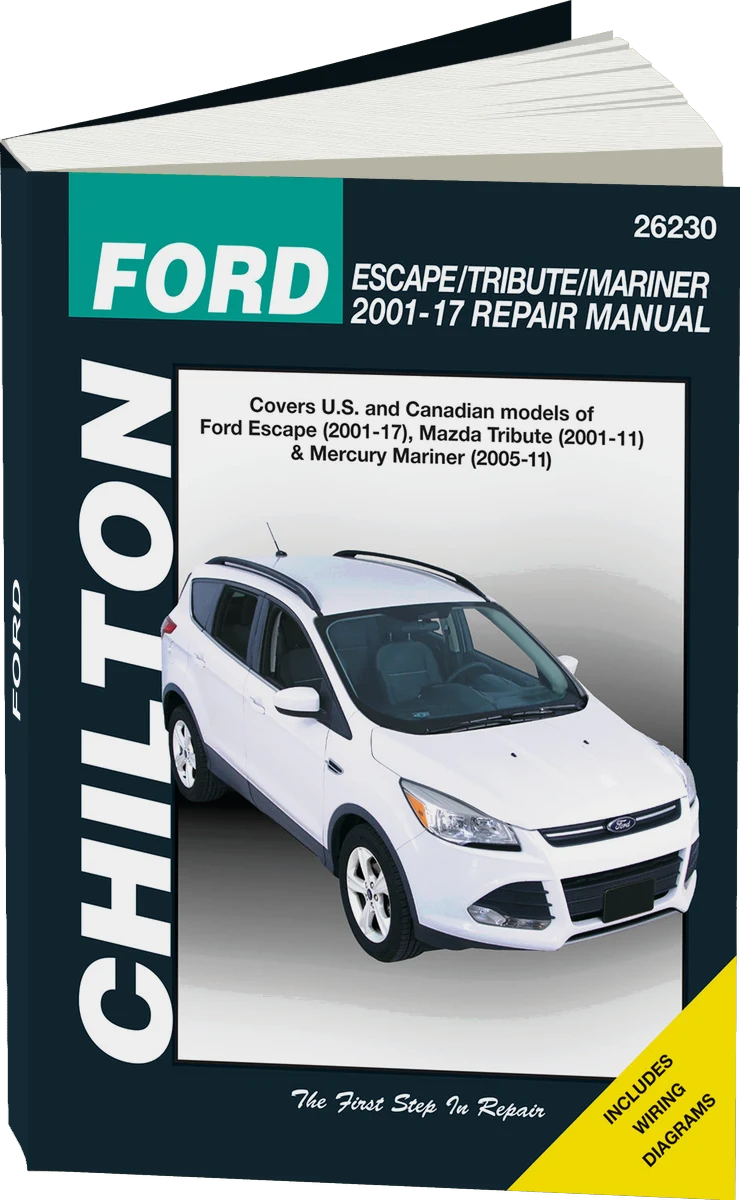 Ford Escape/Tribute/Mariner (2001-17) covering Ford Escape, Mazda Tribute (2001-12) & Mercury Mariner (2005-11) Chilton Repair Manual (USA)