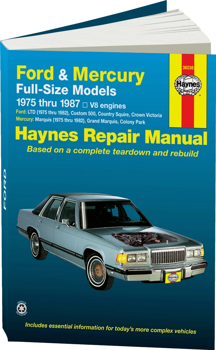 Ford & Mercury full-size Ford LTD & Mercury Marquis (75-82); Ford Custom 500, Country Squire, Crown Victoria & Mercury Colony Park (75-87); Ford LTD Crown Victoria & Mercury Grand Marquis (83-87) Haynes Repair Manual