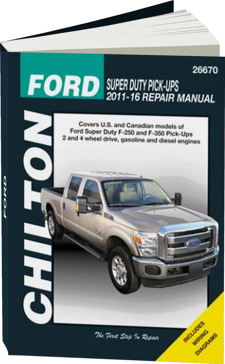 Ford Super-Duty F-250 & Super-Duty F-350 2WD & 4WD Gas & Diesel Pick-ups 2011-16 Chilton Repair Manual