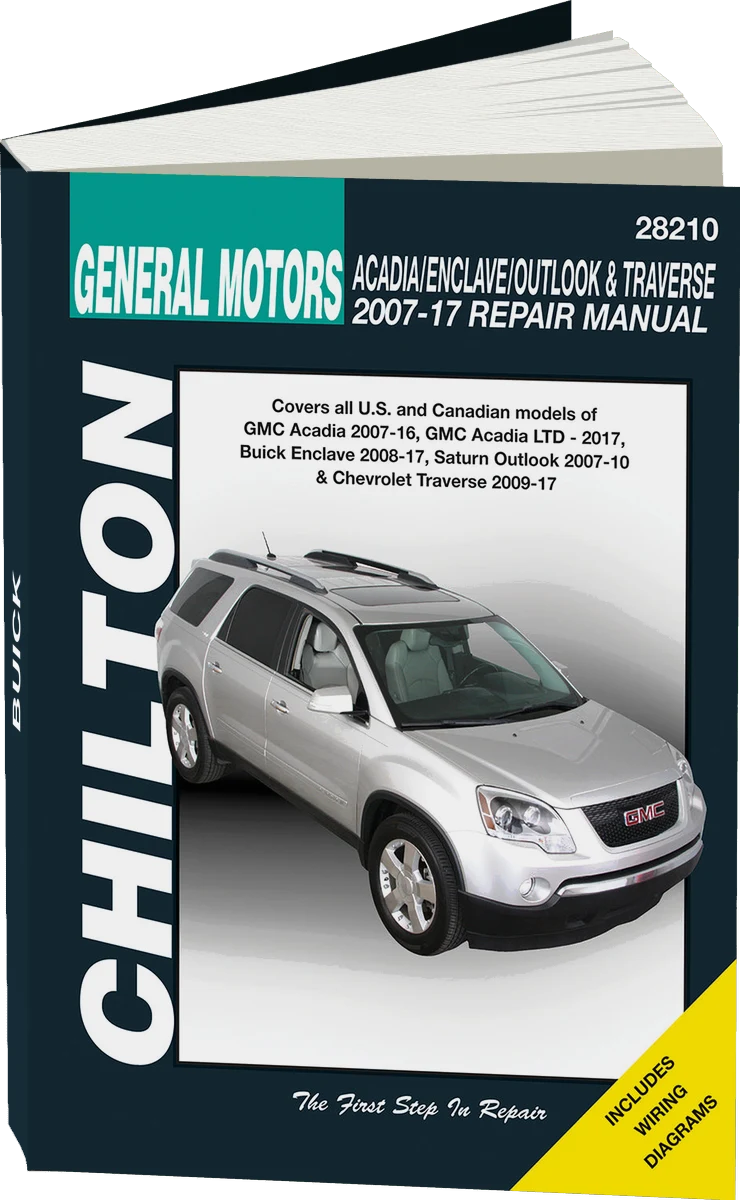 General Motors Acadia/Enclave/Outlook & Traverse (2007-13) for of GMC Acadia, Buick Enclave, Saturn Outlook & Chevrolet Traverse Chilton Repair Manual (USA)