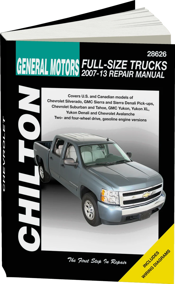 General Motors Full-Size Trucks (2007-13) for of Chevrolet Silverado, GMC Sierra & Sierra Denali Pick-ups, Chevrolet Suburban & Tahoe, GMC Yukon, Yukon XL, Yukon Denali & Chevrolet Avalanche for 2 & 4 Chilton Repair Manual (USA)