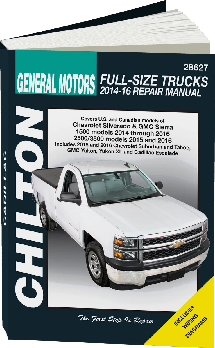General Motors Full-Size Trucks Chilton Repair Manual for 2014-16 covering Chevrolet Silverado & GMC Sierra 1500 models (2014-16), 2500/3500 models (2015-16) & Chevrolet Suburban, Tahoe, GMC Yukon, Yukon XL & Cadillac Escalade (2015-16)