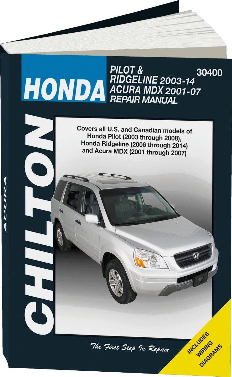 Honda for of Honda Pilot (2003-08), Ridgeline (2006-14) & Acura MDX (2001-07) Chilton Repair Manual (USA)