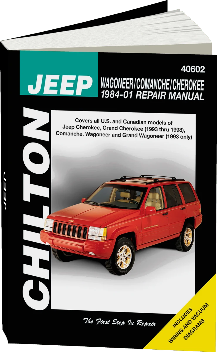 Jeep (1984-01) for of Jeep Cherokee, Gr& Cherokee (1993-98), Comanche, Wagoneer & Gr& Wagoneer (1993 only) Chilton Repair Manual (USA)