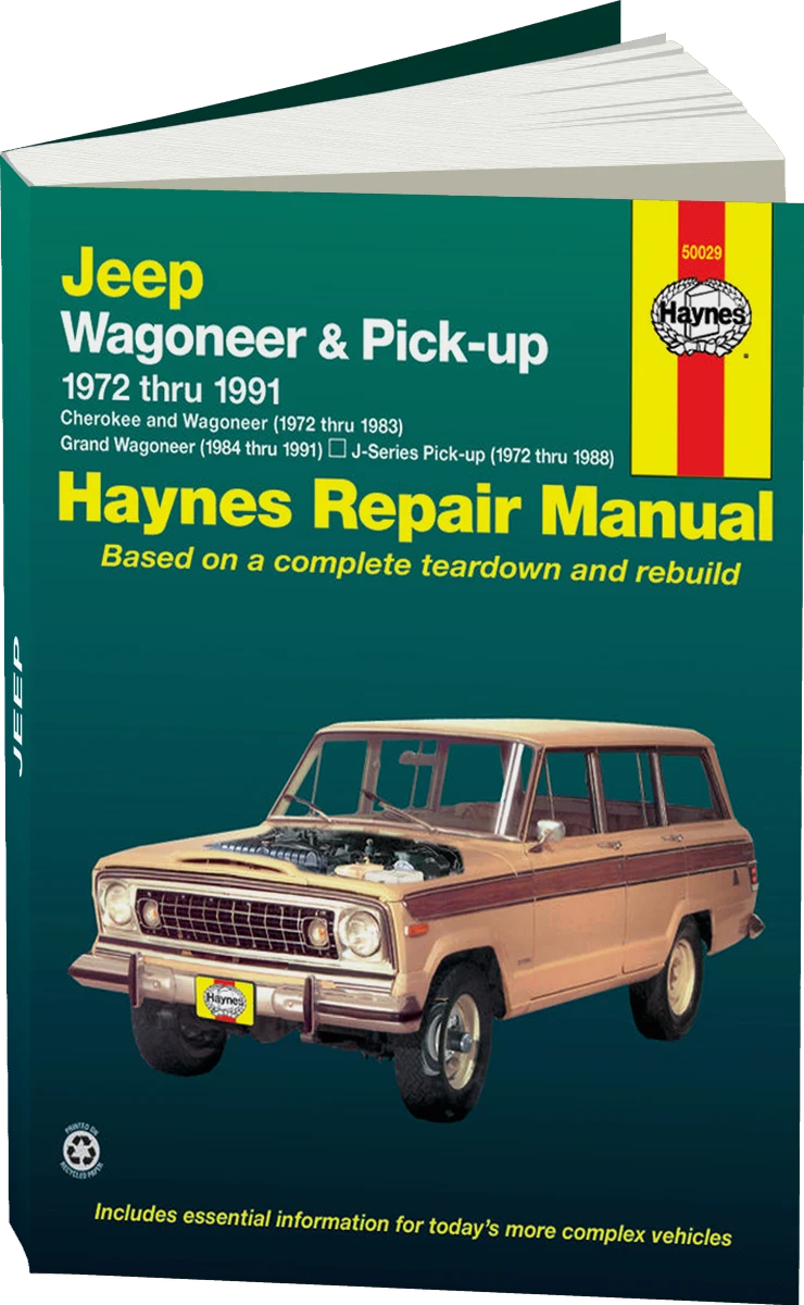 Jeep Wagoneer & Pick-up covering Wagoneer (1972-1983), Grand Wagoneer (1984-1991), Cherokee (1972-1983) & J-Series pick-ups (1972-1988) Haynes Repair Manual (USA)
