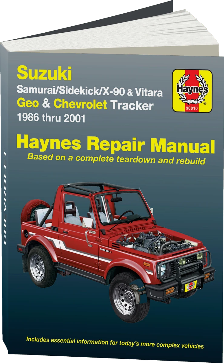 Suzuki Samurai (1986-1995), Sidekick (1989-1998), X-90 (1996-1998) & Vitara (1999-2001), Geo Tracker (1986-1997) & Chevrolet Tracker (1998-2001) Haynes Repair Manual (USA)