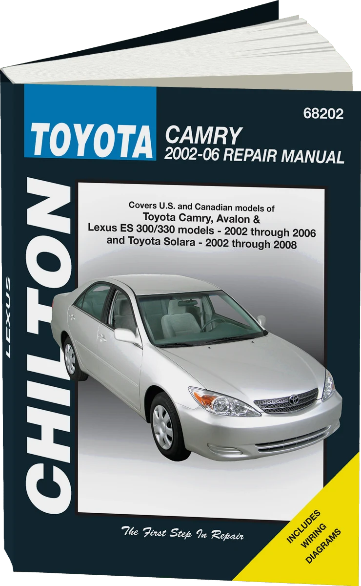 Toyota Camry, Avalon and Lexus ES 300/330 (2002-2006) and Toyota Solara (2002-2008) Chilton Repair Manual