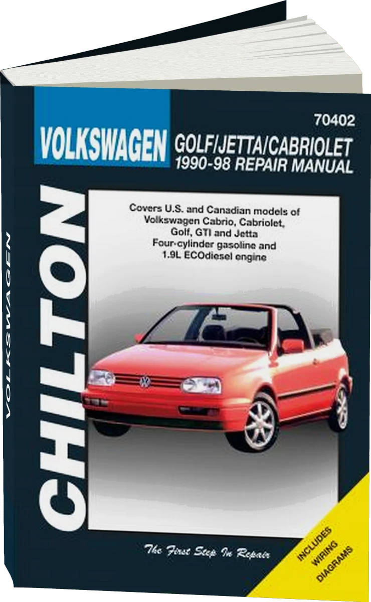 Volkswagen Golf, Jetta and Cabriolet Chilton Repair Manual covering Cabrio, Cabriolet, Golf, GTI and Jetta Four-cylinder gasoline and 1.9L ECOdiesel engine for 1990-98